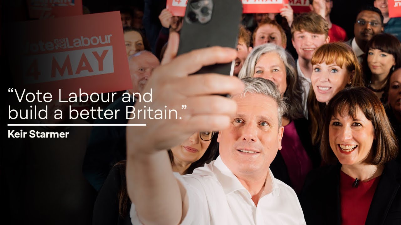 Vote Labour And Build A Better Britain - YouTube