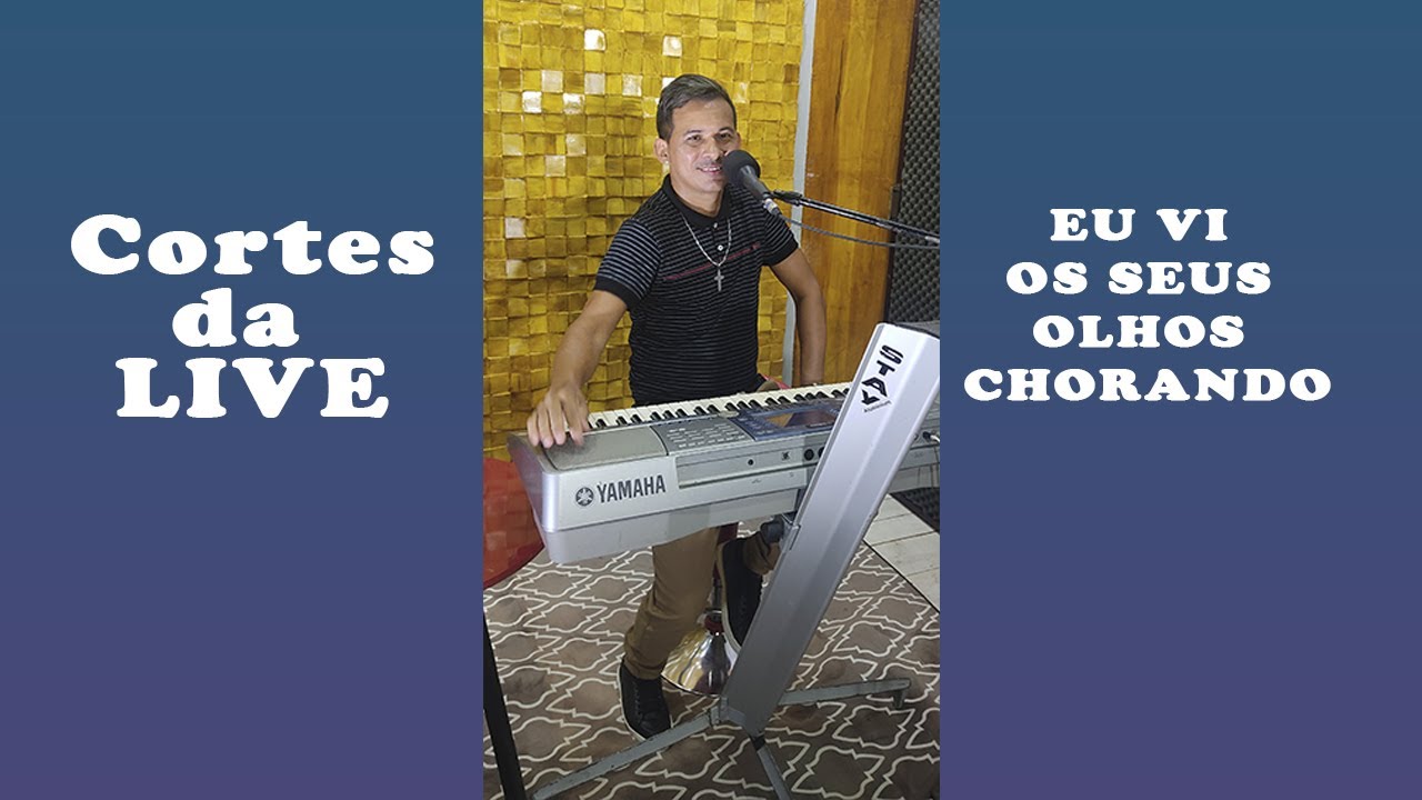 Cortes Da Live Eu Vi Os Seus Olhos Chorando Youtube Music