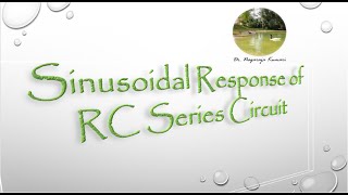 Sinusoidal Response of RC Series Circuit