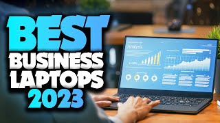 Best Business Laptops 2023 [don’t buy one before watching this]