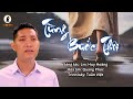 TỪNG BƯỚC THÔI - Việt Tuấn | Thánh Ca Huy Hoàng | Tận Hiến