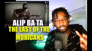 ALIP BA TA - The Last of The Mohicans (main title) - Fingerstyle Cover | REACTION