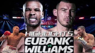 Chris Eubank Jr Vs. Liam Williams Boxing Highlights