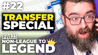 TRANSFER WINDOW | Part 22 | PRESTON | Non-League to Legend FM23