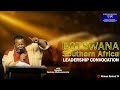 Botswana Southern Africa Leadership Convocation, Fri 30 Jan 2025 17:30 CAT
