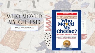 Who moved my cheese? by Dr.Spencer Johnson |Audiobook