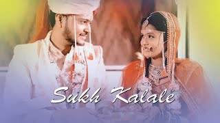 Sukh Kalale | SAMPADA |ROHAN | WEDDING CINEMATIC HIGHLIGHTS