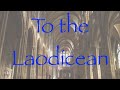 TO The Laodiceans By: Testimony Press Publications