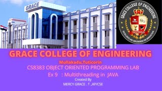 GRACE COE – CSE – CS 8383 – OO PROGRAMMING LAB – Ex No : 9 – Multithreading In JAVA