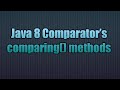 Java 8 Comparator’s comparing() methods