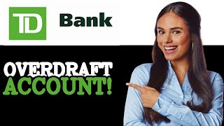 How To Overdraft At Td Bank 2025