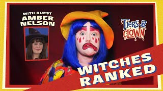 Tiers of a Clown: BEST WITCHES w/ Amber Nelson