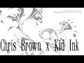 *FREE* Chris Brown x Kid Ink Type Beat