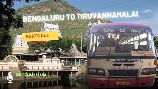 Bengaluru to Tiruvannamalai KSRTC bus journey in non-pournami time #ksrtc #girivalam #busjourney