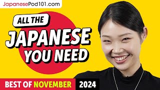 Your Monthly Dose of Japanese - Best of November 2024