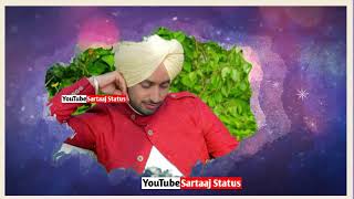 Ziker Tera Satinder Sartaaj | Whatsapp Status | Sartaaj Status | New Love Song | Latest Punjabi Song