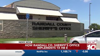 How Potter & Randall CO. Sheriff’s Offices have been implementing TX HB 8