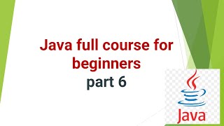 java full course for beginners part6 #coding #youtube #javaprogramminglanguage #javatutorial