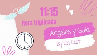 Hora triplicada a 11:15 ⏰✨ Significado angelical, espiritual, numerológico y en el amor 💗