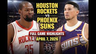 Houston Rockets vs Phoenix Suns Full Game Highlights – April 7, 2026