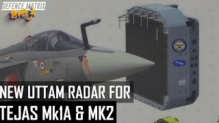 New Uttam Radar for Tejas Mk1A \u0026 M2 | Details and Future | हिंदी में