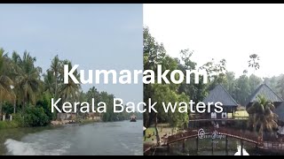 Kumarakom Back Waters | KTDC Water Scapes | Kerala