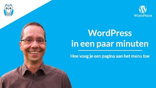 WordPress in minuten – hoe voeg je een pagina aan het menu toe