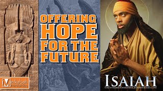 OFFERING HOPE FOR THE FUTURE - ISAIAH 29 - SUNDAY SCHOOL - MAY 9, 2021