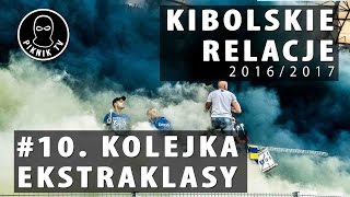 KIBOLSKIE RELACJE | 10. kolejka ekstraklasy (2016-2017) | PiknikTV