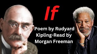 If By Rudyard Kipling | If Poem Read By Morgan Freeman