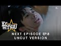 (Uncut Version) Next Episode EP.8 Final | Beyond The Star เส้นทางรักพิชิตดวงดาว (ENG SUB)