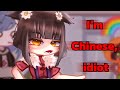 “I’m Chinese, idiot…🇨🇳” || Gacha club