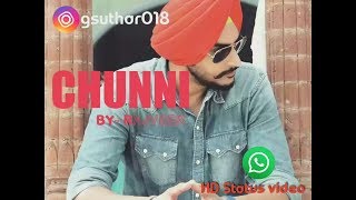 CHUNNI By Rajveer Jawanda ft. Kulwinder Billa ||Whatsapp Status||Punjabi song  |Bass Boosted| With