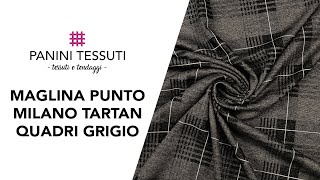 Scopri la Maglina Punto Milano Tartan Quadri Grigio!