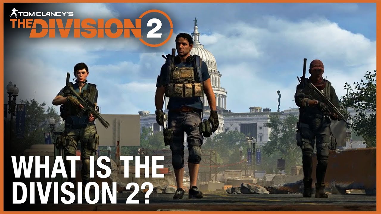 Tom Clancy S The Division 2 What Is The Division 2 Trailer Ubisoft