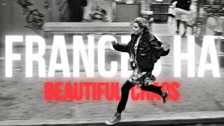 Understanding Frances Ha (2011) | Beautiful Chaos