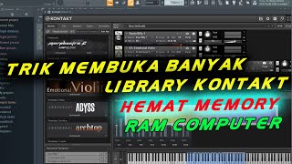 TRIK CARA MENGGUNAKAN BANYAK INSTRUMENT KONTAKT SEKALIGUS YANG TIDAK MAKAN MEMORY RAM KOMPUTER