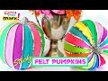 Colorful Felt Pumpkins