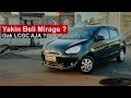 REVIEW MITSUBISHI MIRAGE : MENDING BELI LCGC AJA ? | INI KELEMAHAN MITSUBISHI MIRAGE !!