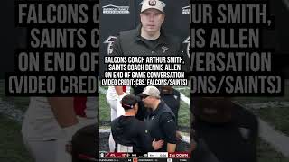 Falcons Coach Arthur Smith, Saints Coach Dennis Allen on End of Game #NFL #Saints #Falcons #Football
