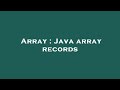 Array : Java array records