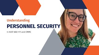 Understanding Personnel Security in NIST 800-171 & CMMC