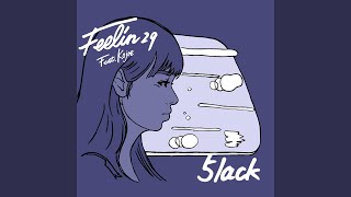 Feelin' 29 (feat. Kojoe)