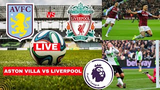 Aston Villa vs Liverpool 3-3 Live Stream Premier League Football EPL Match Score LFC YNWA Highlights