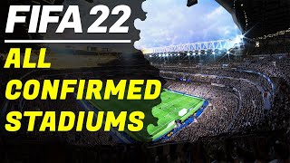 *NEW* FIFA 22 NEWS | +100 CONFIRMED STADIUMS ✅😱!