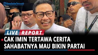 Cak Imin Tertawa Ceritakan Sahabatnya Mau Bikin Partai: Cuma Mau Dipanggil Ketum