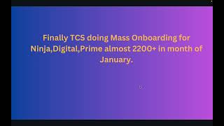 Finally TCS Mass Onboarding Jan 2025  || 2200@candidates+ candidates||Ninja||Digital|| Prime.