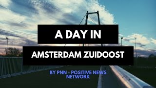 Amsterdam Zuidoost: a day across the district.