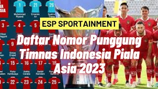 Daftar Nomor Punggung Timnas Indonesia di Piala Asia 2023❗Siapakah Pemegang Angka Sakti 7,8,9,10?❓