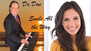 Smile All The Way ( music ) Keep smiling. Nice imagery, including cats and kitte